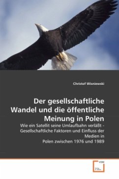 Der gesellschaftliche Wandel und die öffentliche Meinung in Polen - Wisniewski, Christof