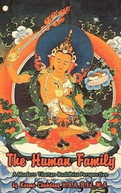 The Human Family: A Modern Tibetan Buddhist Perspective - Chukdong, Karma
