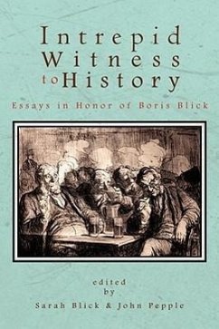 Intrepid Witness to History: Essays in Honor of Boris Blick