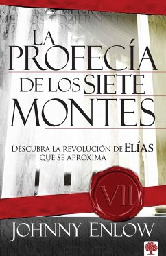 La Profecía de Los Siete Montes / The Seven Mountain Prophecy - Enlow, John