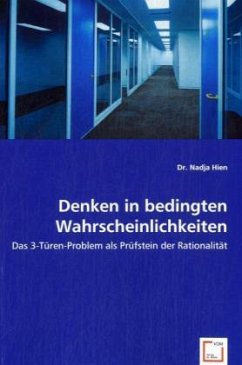 Denken in bedingten Wahrscheinlichkeiten - Nadja Hien, Dr.