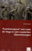 "Fuenteovejuna" von Lope de Vega in vier russischen Übersetzungen