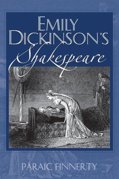 Emily Dickinson's Shakespeare - Finnerty, Paraic
