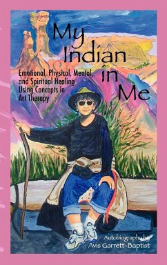 My Indian in Me: Self Help Autobiograpy - Garrett Baptist, Avis