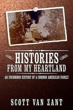 Histories From My Heartland: An Uncommon History of a Common American Family