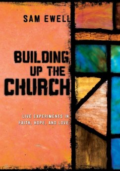 Building Up the Church - Ewell, Samuel E. III