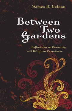Between Two Gardens - Nelson, James B.