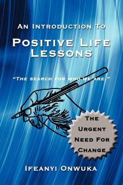 An Introduction to Positive Life Lessons - Onwuka, Ifeanyi