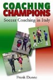 Coaching Champions: Soccer Coaching in Italy