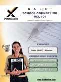 Gace School Counseling 103, 104 Teacher Certification Test Prep Study Guide