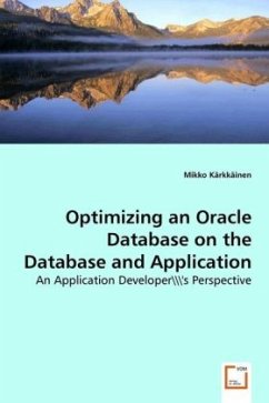 Optimizing an Oracle Database on the Database and Application Level - Kärkkäinen, Mikko