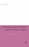Contemporary British Fiction and the Artistry of Space