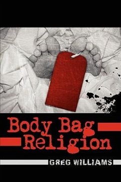 Body Bag Religion - Williams, Greg