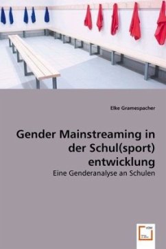 Gender Mainstreaming in der Schul(sport)entwicklung - Gramespacher, Elke