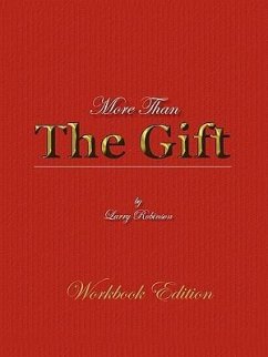 More Than the Gift - Robinson, Larry J.