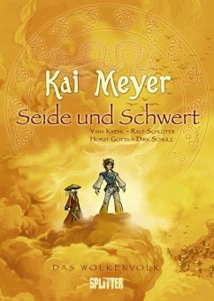 Seide und Schwert / Das Wolkenvolk Bd.1 - Meyer, Kai;Krehl, Yann