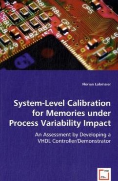 System-Level Calibration for Memories under Process Variability Impact - Lobmaier, Florian