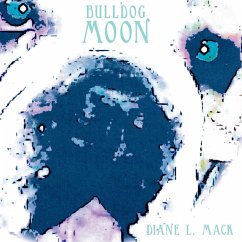 Bulldog Moon - Mack, Diane L.