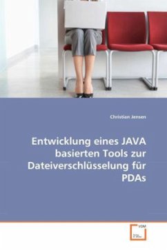 Entwicklung eines JAVA basierten Tools zur Dateiverschlüsselung für PDAs - Jensen, Christian