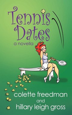 Tennis Dates - Freedman, Colette; Gross, Hillary Leigh