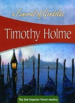 A Funeral of Gondolas - Holme, Timothy