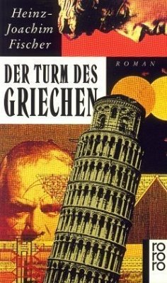 Der Turm des Griechen - Fischer, Heinz-Joachim