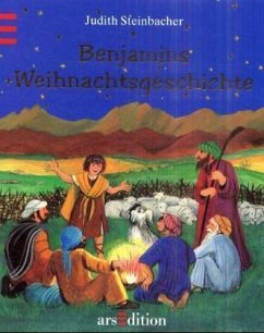 Benjamins Weihnachtsgeschichte - Steinbacher, Judith