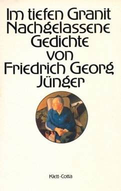 Im tiefen Granit - Jünger, Friedrich Georg