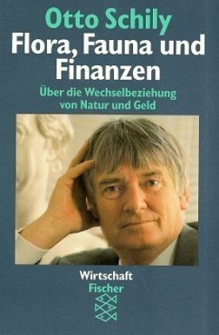 Flora, Fauna und Finanzen - Schily, Otto