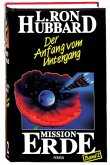 Mission Erde, Band 2: Der Anfang vom Untergang / Mission Erde Bd.2