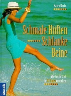 Schmale Hüften, schlanke Beine - Burke, Karen