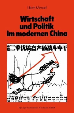 Wirtschaft und Politik im modernen China - Menzel, Ulrich