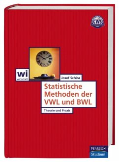 Statistische Methoden der VWL und BWL - Theorie und Praxis - Schira, Josef