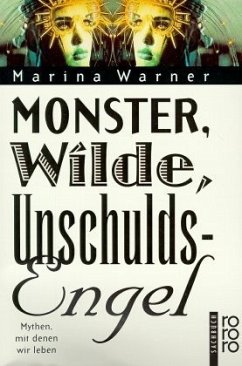 Monster, Wilde, Unschuldsengel