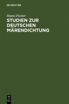 Studien zur deutschen Märendichtung - Fischer, Hanns