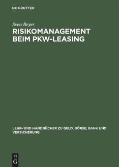 Risikomanagement beim Pkw-Leasing - Beyer, Sven