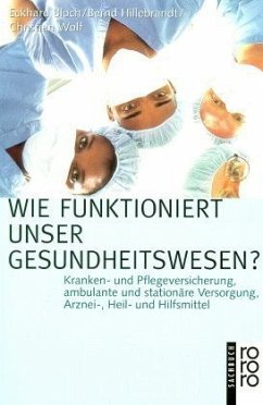 Wie funktioniert unser Gesundheitswesen?