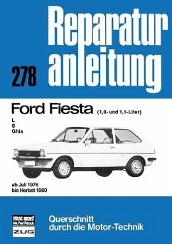 Ford Fiesta L, S, Ghia (1,0 und 1,1-Liter) ab Juli 1976 bis Herbst 1980