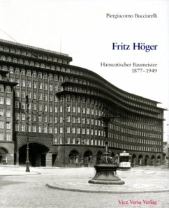 Fritz Höger, Hanseatischer Baumeister 1877-1949 - Bucciarelli, Piergiacomo