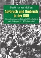 Aufbruch und Umbruch in der DDR - Zur Mühlen, Patrik von