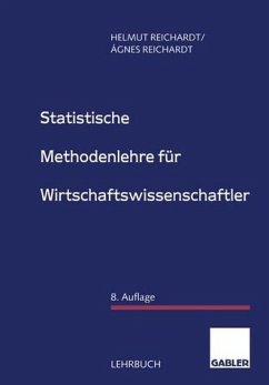 Statistische Methodenlehre für Wirtschaftswissenschaftler - Helmut Reichardt, Agnes Reichardt