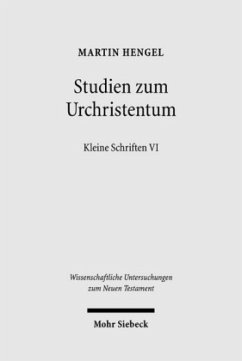 Studien zum Urchristentum - Hengel, Martin