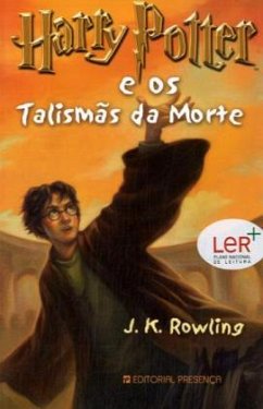 Harry Potter e os Talismäs da morte / Harry Potter, portugiesische Ausgabe 7 - Rowling, J. K.;Rowling, J. K.