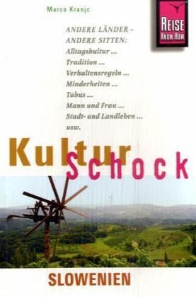 Reise Know-How KulturSchock Slowenien Reise Know-How KulturSchock Slowenien
