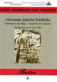 &quote;Verwaiste jüdische Friedhöfe&quote;