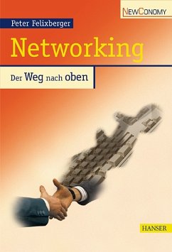 Networking im Beruf - Felixberger, Peter