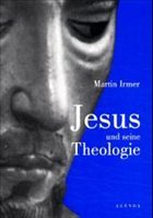 Jesus und seine Theologie