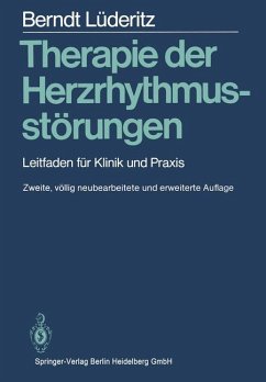 Therapie der Herzrhythmusstörungen: Leitfaden für Klinik und Praxis - Lüderitz, B.