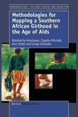 Methodologies for Mapping a Southern African Girlhood in the Age of AIDS