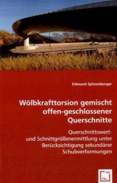 Wölbkrafttorsion gemischt offen-geschlossener Querschnitte - Spitzenberger, Edmund